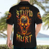 Flame Skull Hawaiian Shirt I Can Fix Stupid But That Hurt 5.jpg
