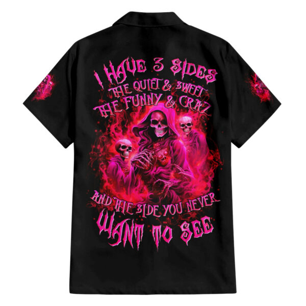 Flame Skull Hawaiian Shirt I Have 3 Sides Quite Sweet Funny Crazy And The Side You Never See 1.jpg