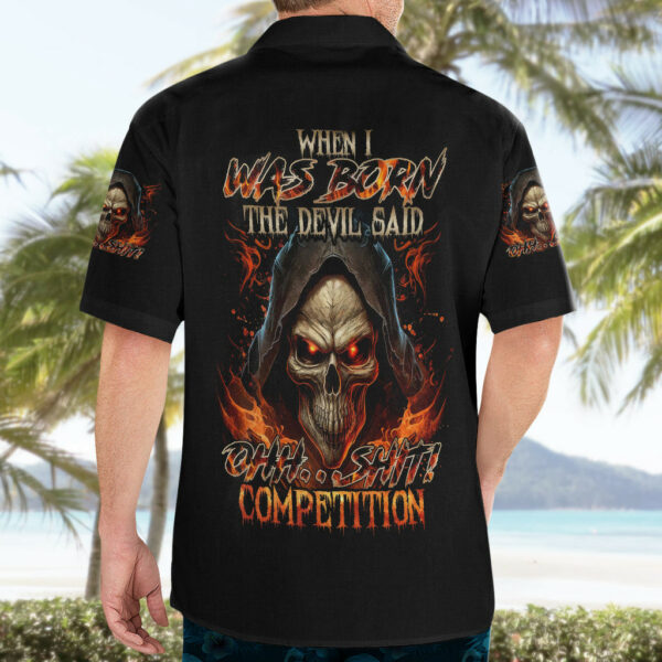Flame Skull Hawaiian Shirt When I Was Born The Devil Said Oh Shit Compettion 5.jpg
