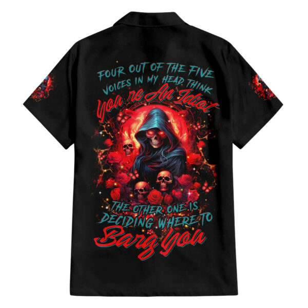 Rose Queen Hawaiian Shirt Four Out Of The Five Voices In My Head Think You re An Idiot 1.jpg