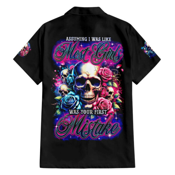 Rose Skull Hawaiian Shirt Assuming I Was Like Most Girls Was Your First Mistake 1.jpg